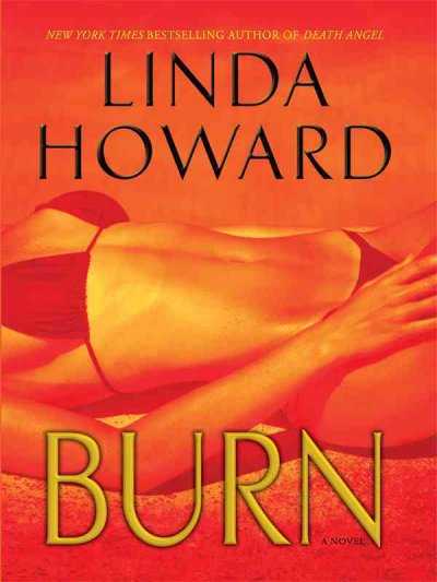 Burn [text (large print)] / Linda Howard.