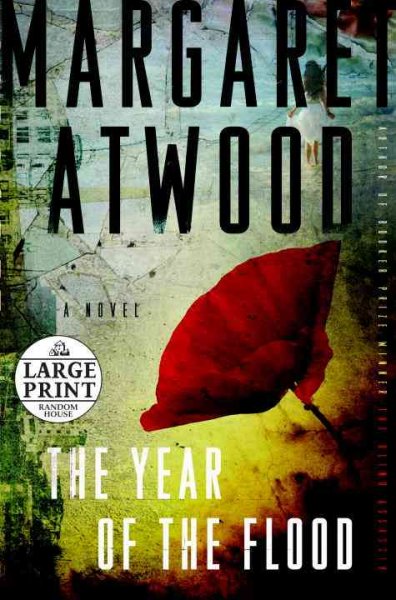 The year of the flood : a novel / Margaret Atwood.