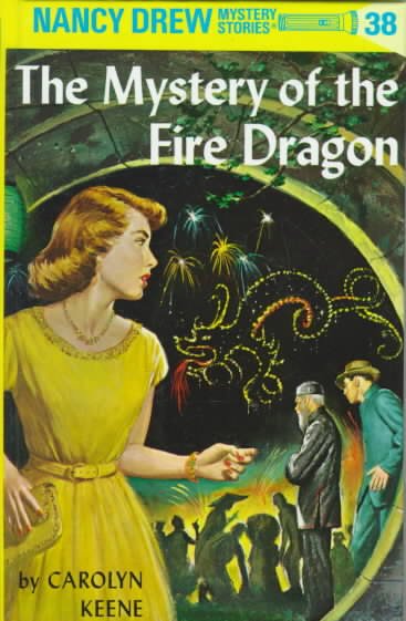 Mystery of the fire dragon : 38 / Carolyn Keene.