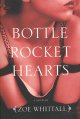Bottle rocket hearts : a novel  Cover Image
