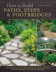 Go to record How to build paths, steps & footbridges : the fundamentals...