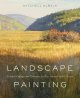 Go to record Landscape painting : essential concepts and techniques for...