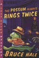 The possum always rings twice  Cover Image