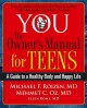 Go to record You, the owner's manual for teens : a guide to a healthy b...