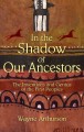 In the shadow of our ancestors : the inventions and genius of the First Peoples  Cover Image