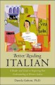 Better reading Italian a reader and guide to improving your understanding written Italian  Cover Image