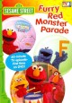 Go to record Sesame Street. Furry red monster parade