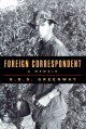 Go to record Foreign correspondent : a memoir