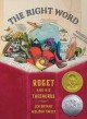The right word : Roget and his thesaurus  Cover Image