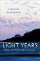 Light years:  memoir of a modern lighthouse keeper  Cover Image