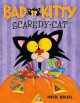 Bad Kitty, scaredy-cat  Cover Image
