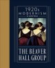 1920s modernism in Montreal : the Beaver Hall Group  Cover Image