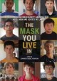 The mask you live in Cover Image