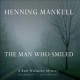 The man who smiled [a Kurt Wallander mystery]  Cover Image
