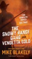Go to record The snowy range gang and Vendetta gold