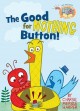 The good for nothing button  Cover Image
