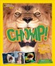 Chomp! : fierce facts about the bite force, crushing jaws, and mighty teeth of Earth's champion chewers  Cover Image