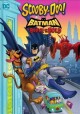Scooby-Doo! & Batman :  the brave and the bold  Cover Image