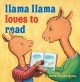 Llama Llama loves to read  Cover Image
