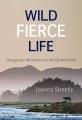 Wild fierce life : dangerous moments on the outer coast  Cover Image