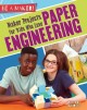 Maker projects for kids who love paper engineering  Cover Image