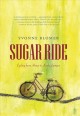 Sugar ride : cycling from Hanoi to Kuala Lampur  Cover Image