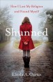 Shunned : how I lost my religion and found myself  Cover Image