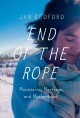 End of the Rope : Mountains, Marriage, and Motherhood. Cover Image