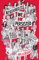 Nevertheless, we persisted : 48 voices of defiance, strength, and courage  Cover Image