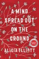 A mind spread out on the ground  Cover Image
