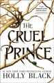 The cruel prince : a novel of Elfhame  Cover Image