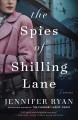 The spies of Shilling Lane a novel  Cover Image