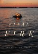 Final fire : a photographer's tales from a very small island : a memoir  Cover Image