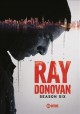 Go to record Ray Donovan. Season Six