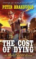 Go to record The cost of dying : the violent days of Lou Prophet, bount...