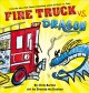 Fire truck vs. dragon  Cover Image