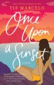 Once upon a sunset : a novel  Cover Image