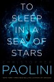To sleep in a sea of stars  Cover Image