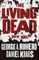Go to record The living dead : a new novel