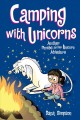 Camping with unicorns : another Phoebe and her unicorn adventure  Cover Image