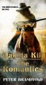 Go to record Dakota kill ; and, The romantics
