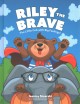 Riley the brave : the little cub with big feelings!  Cover Image