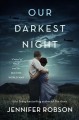 Go to record Our darkest night : a novel of Italy and the Second World ...