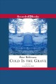 Cold is the grave Chief inspector banks series, book 11. Cover Image