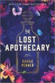 The lost apothecary : a novel  Cover Image