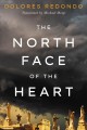 The north face of the heart  Cover Image