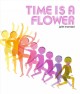 Time is a Flower  Cover Image