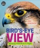 Go to record Bird's-eye view : keeping wild birds in flight