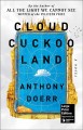 Cloud cuckoo land : a novel Cover Image