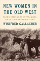 Go to record New women in the old West : from settlers to suffragists, ...